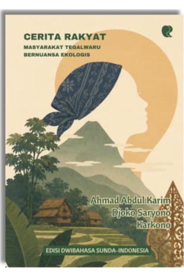 Sampul buku Buku Cerita Rakyat Masyarakat Tegalwaru oleh Abdul Karim, dkk.