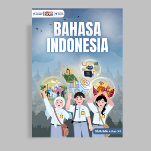 BAHASA INDONESIA SMA/MA KELAS XII