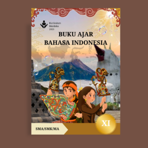 BUKU AJAR BAHASA INDONESIA SMA/SMK/MA KELAS XI