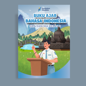 BUKU AJAR BAHASA INDONESIA SMA/SMK/MA KELAS X